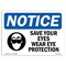 Signmission OSHA Sign, Save Your Eyes Wear Eye Protection, 14in X 10in Aluminum, 14" W, 10" H, Landscape OS-NS-A-1014-L-16539 - alternate 1